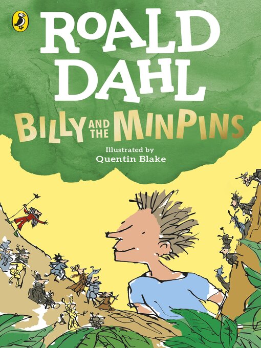 Title details for Billy and the Minpins (illustrated by Quentin Blake) by Roald Dahl - Wait list